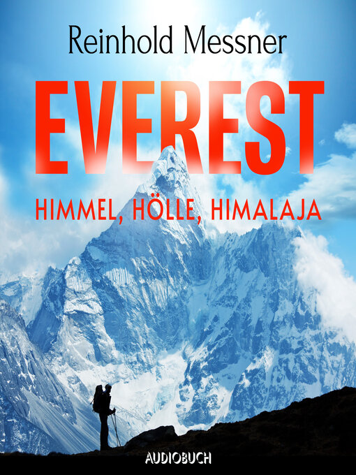 Title details for Everest--Himmel, Hölle, Himalaja by Reinhold Messner - Available